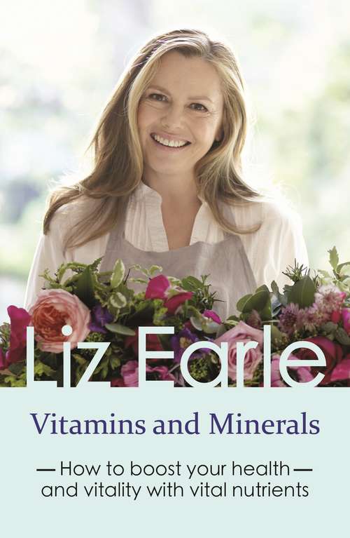 Book cover of Vitamins and Minerals: How to boost your health and vitality with vital nutrients (Wellbeing Quick Guides)