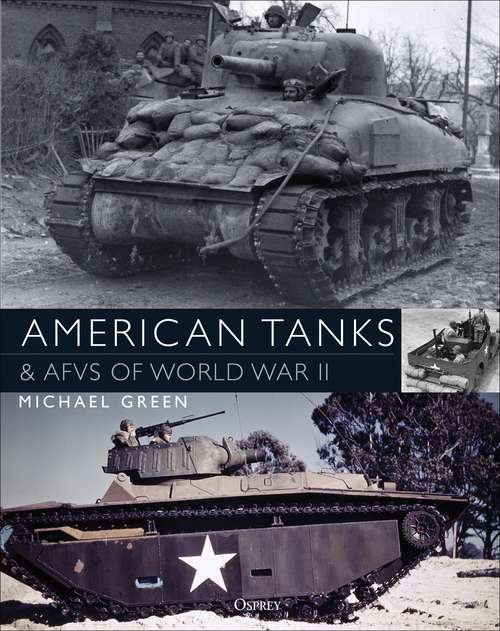 Book cover of American Tanks and AFVs of World War II