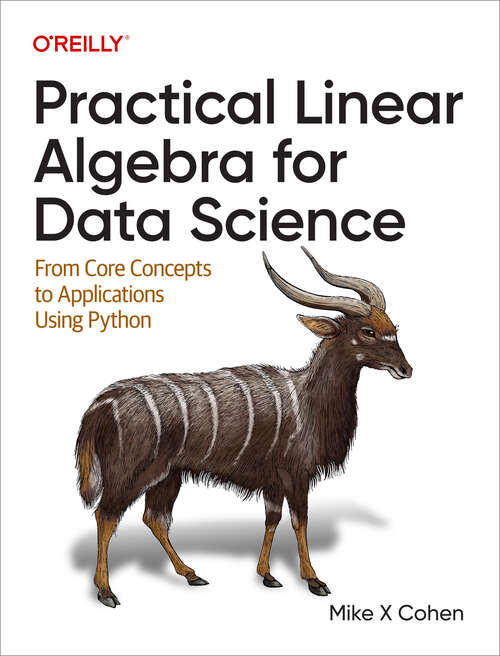 Book cover of Practical Linear Algebra for Data Science: From Core Concepts to Applications Using Python (1)