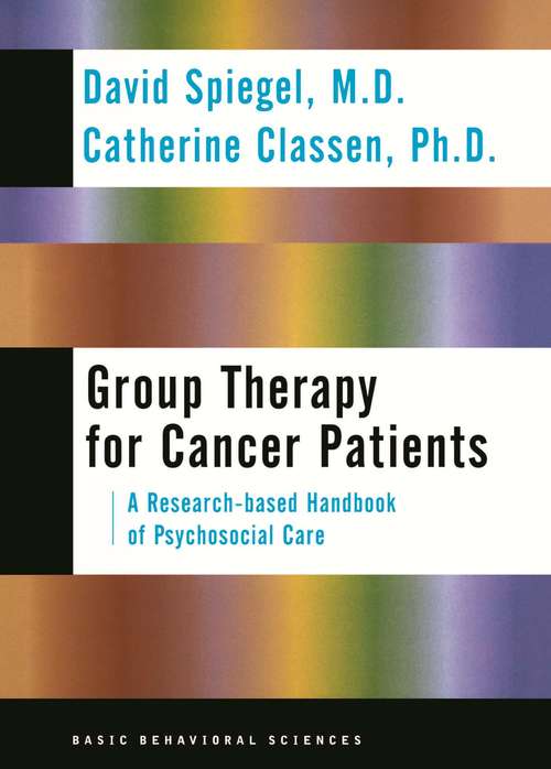 Book cover of Group Therapy For Cancer Patients: A Research-Based Handbook of Psychosocial Care