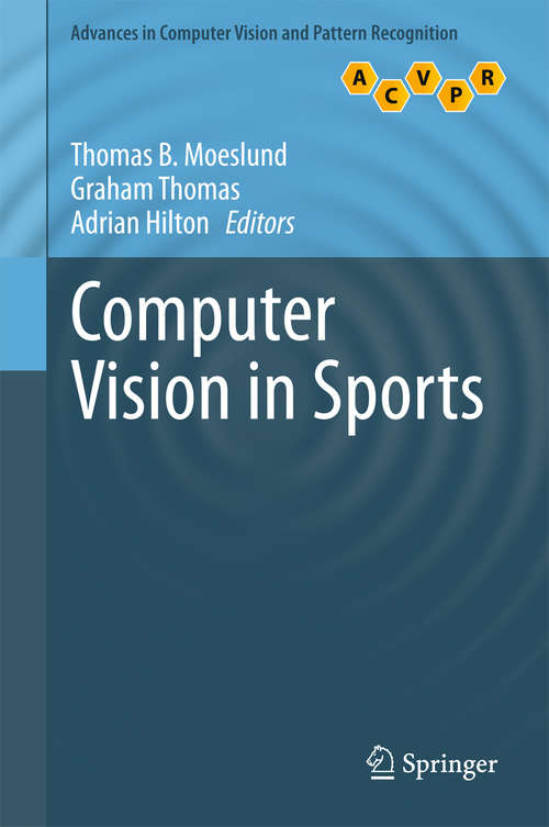 Book cover of Computer Vision in Sports (Advances in Computer Vision and Pattern Recognition)