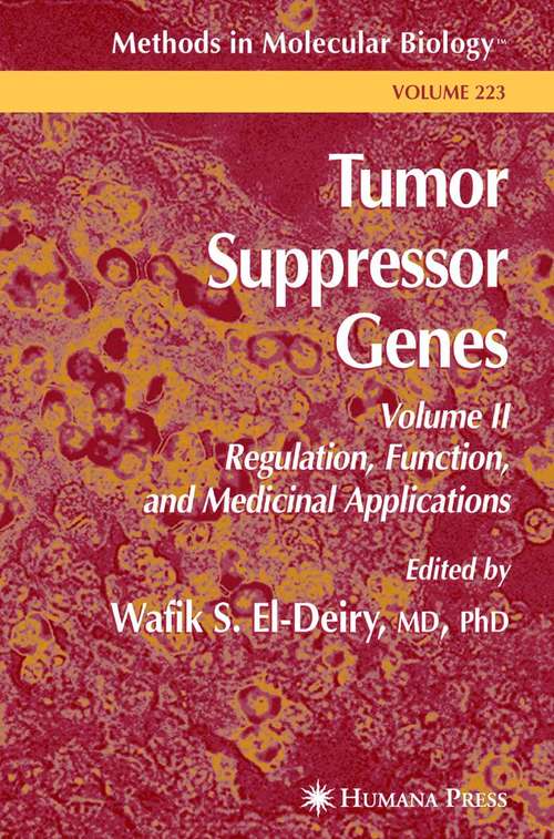 Book cover of Tumor Suppressor Genes, Volume 2: Regulation, Function, and Medicinal Applications