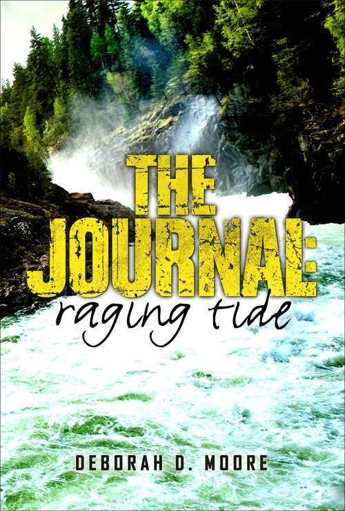 Book cover of The Journal: Raging Tide (The Journal Series)