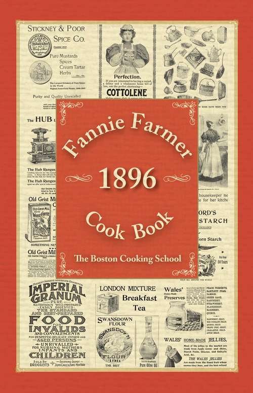 Book cover of Fannie Farmer 1896 Cook Book: The Boston Cooking School (Proprietary)