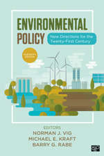 Book cover of Environmental Policy: New Directions for the Twenty-First Century (Eleventh Edition) (The\harpercollins Public Policy Ser.)