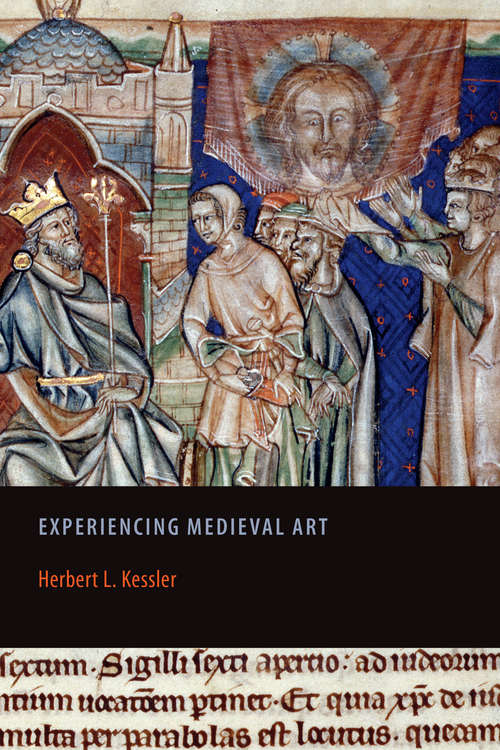 Book cover of Experiencing Medieval Art (Rethinking the Middle Ages)