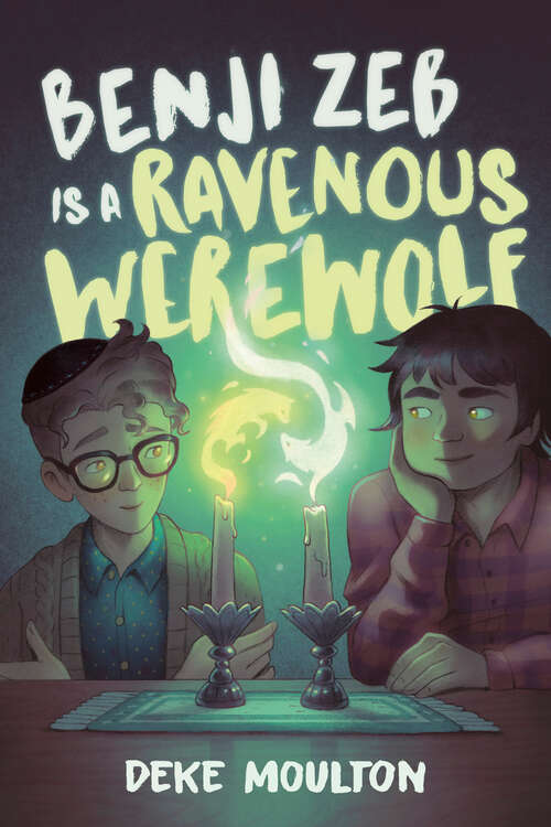 Book cover of Benji Zeb Is a Ravenous Werewolf