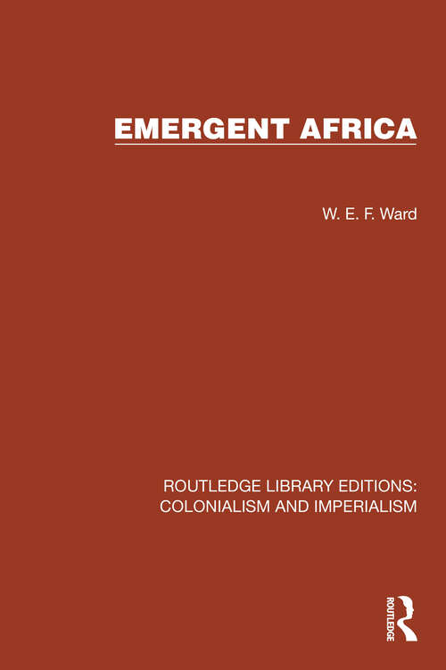 Book cover of Emergent Africa (Routledge Library Editions: Colonialism and Imperialism #25)