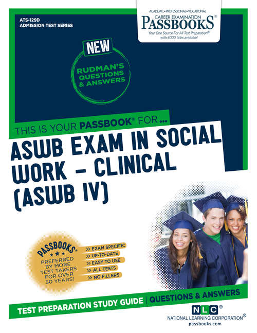 Book cover of ASWB EXAMINATION IN SOCIAL WORK – CLINICAL (ASWB/IV): Passbooks Study Guide (Admission Test Series)