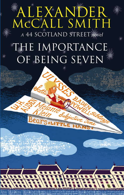 Book cover of The Importance Of Being Seven: 44 Scotland Street Series (6) (44 Scotland Street #6)
