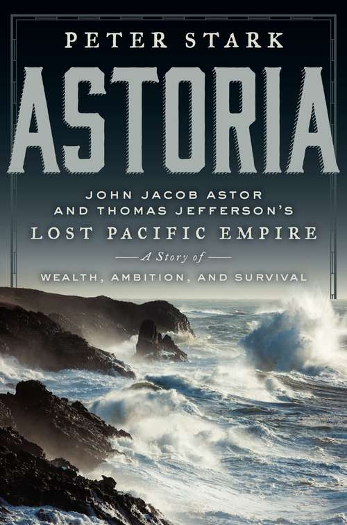 Book cover of Astoria