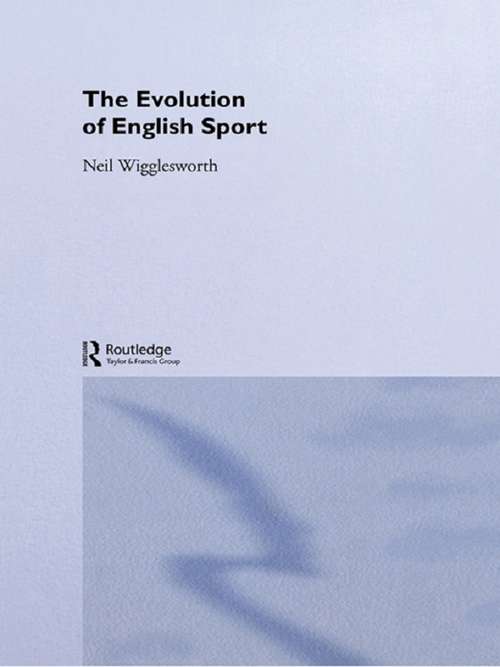 Book cover of The Evolution of English Sport