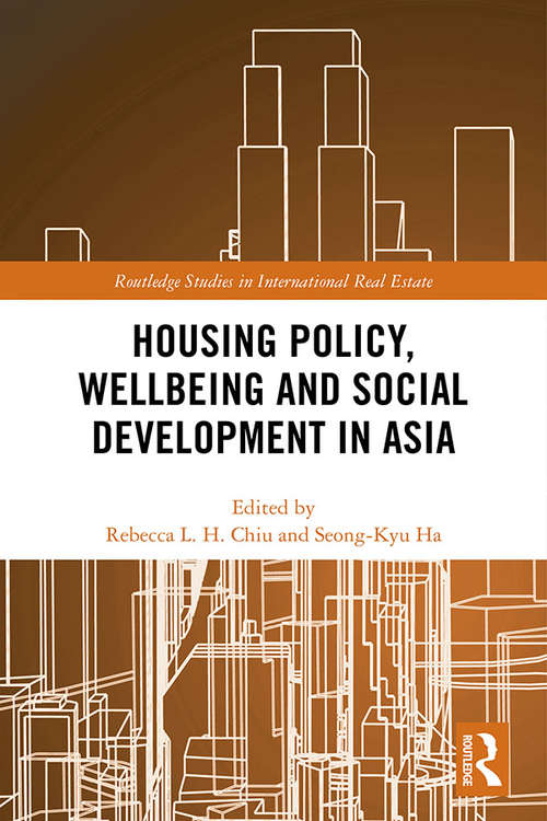 Book cover of Housing Policy, Wellbeing and Social Development in Asia (Routledge Studies in International Real Estate)