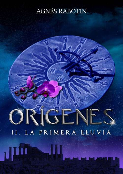 Book cover of Orígenes: Volumen 2: La Primera Lluvia (Orígenes #2)