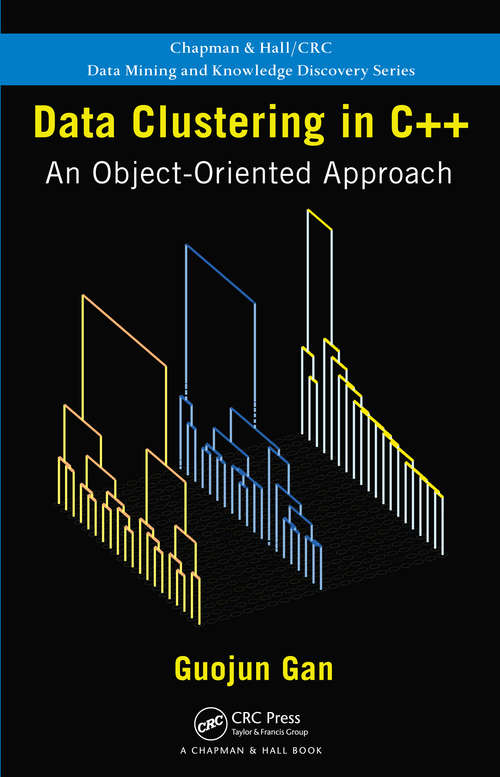 Book cover of Data Clustering in C++: An Object-Oriented Approach (1)