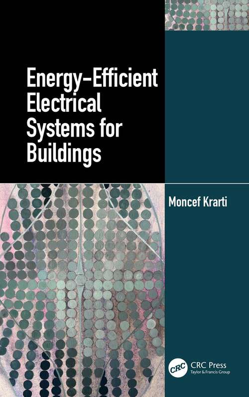 Book cover of Energy-Efficient Electrical Systems for Buildings (Mechanical and Aerospace Engineering Series)