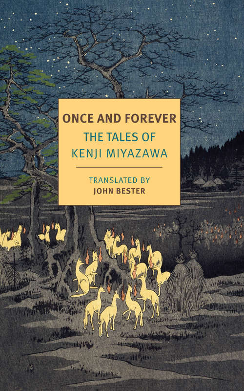 Book cover of Once and Forever: The Tales of Kenji Miyazawa