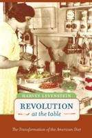 Book cover of Revolution at the Table: The Transformation of the American Diet