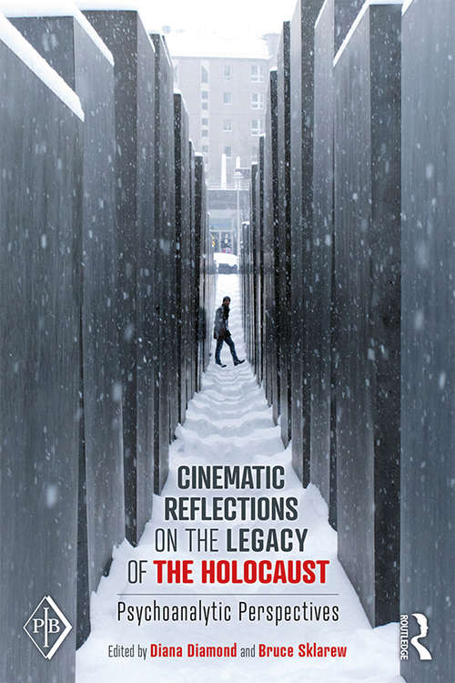 Book cover of Cinematic Reflections on The Legacy of the Holocaust: Psychoanalytic Perspectives (Psychoanalytic Inquiry Book Series)