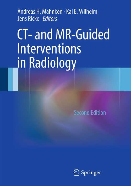 Book cover of CT- and MR-Guided Interventions in Radiology