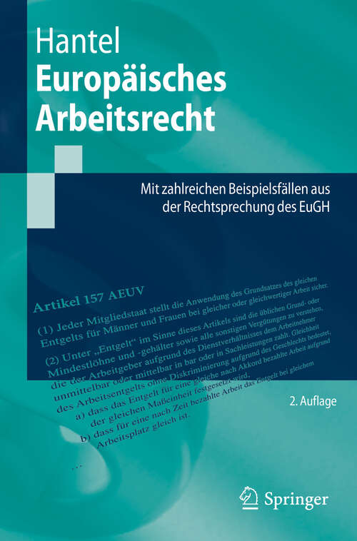 Book cover of Europäisches Arbeitsrecht: Mit zahlreichen Beispielsfällen aus der Rechtsprechung des EuGH (2. Aufl. 2019) (Springer-Lehrbuch)