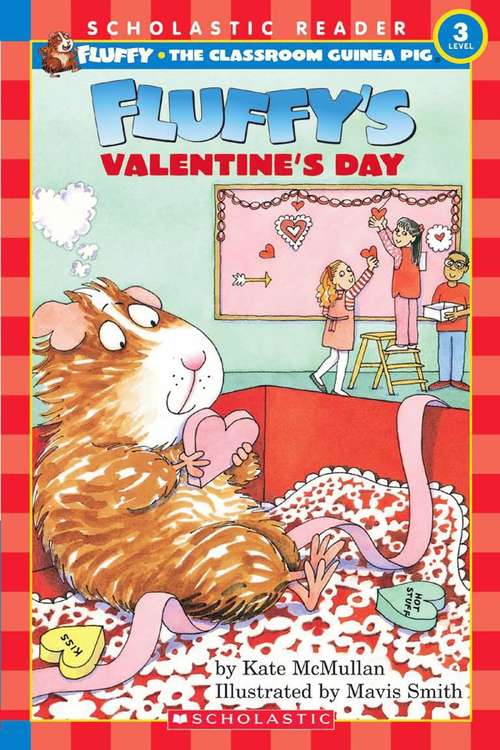 Book cover of Fluffy's Valentine's Day (Fluffy the Classroom Guinea Pig #11)