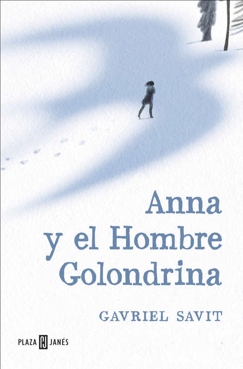 Book cover of Anna y el Hombre Golondrina