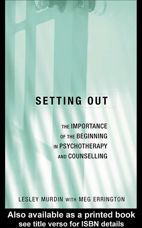 Book cover of Setting Out: The Importance of the Beginning in Psychotherapy and Counselling