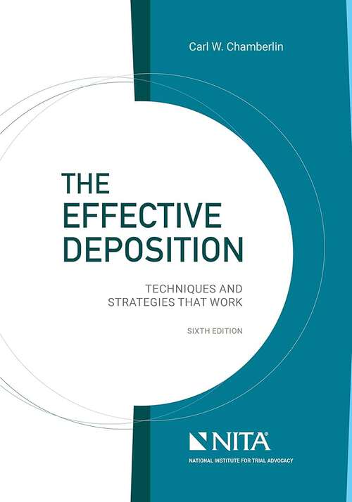 Book cover of The Effective Deposition: Techniques And Strategies That Work