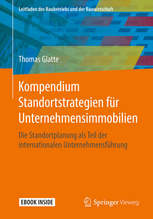 Book cover of Kompendium Standortstrategien für Unternehmensimmobilien