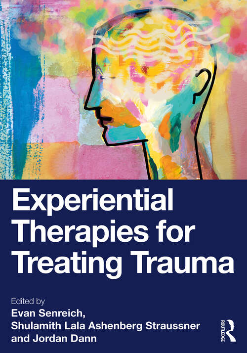 Book cover of Experiential Therapies for Treating Trauma