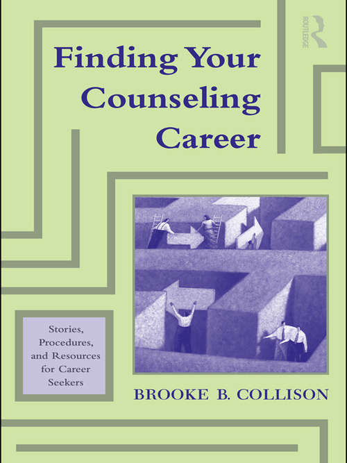 Book cover of Finding Your Counseling Career: Stories, Procedures, and Resources for Career Seekers