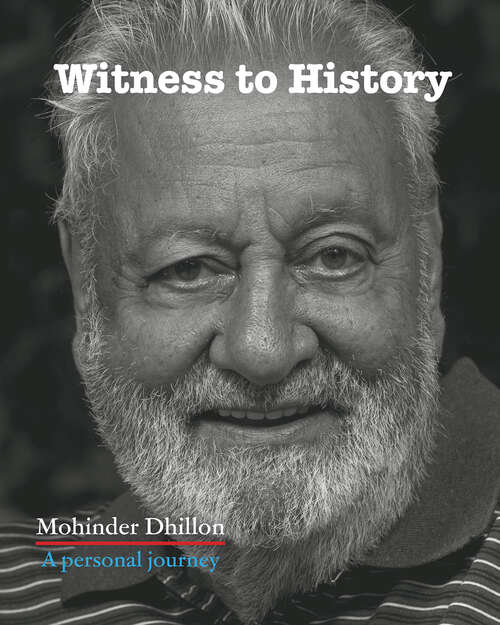 Book cover of Witness To History: A personal journey
