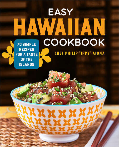 Book cover of Easy Hawaiian Cookbook: 70 Simple Recipes for a Taste of the Islands