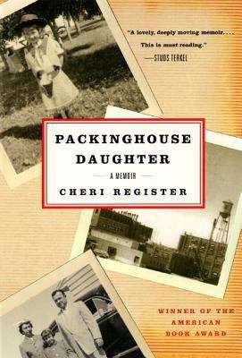 Book cover of Packinghouse Daughter: A Memoir