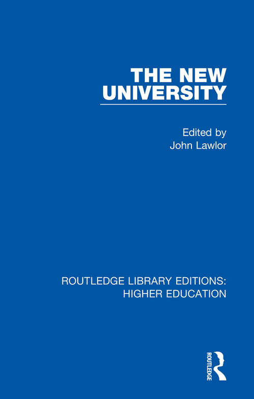 Book cover of The New University (Routledge Library Editions: Higher Education #15)