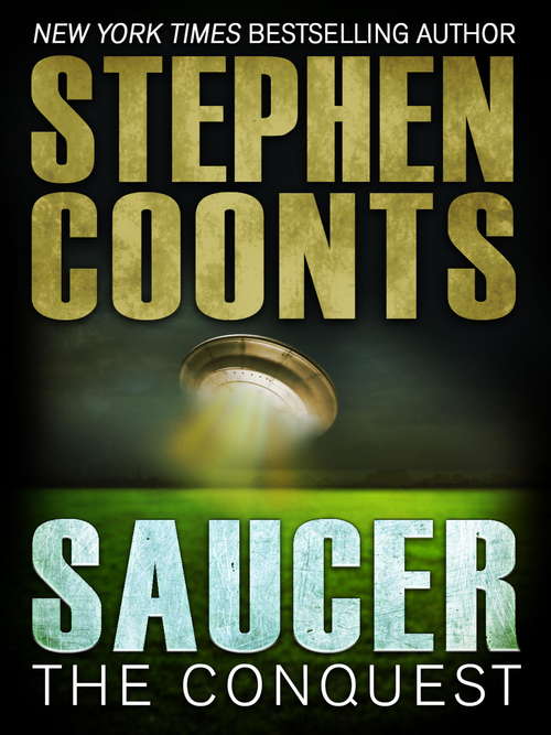 Book cover of Saucer: The Conquest (Saucer)