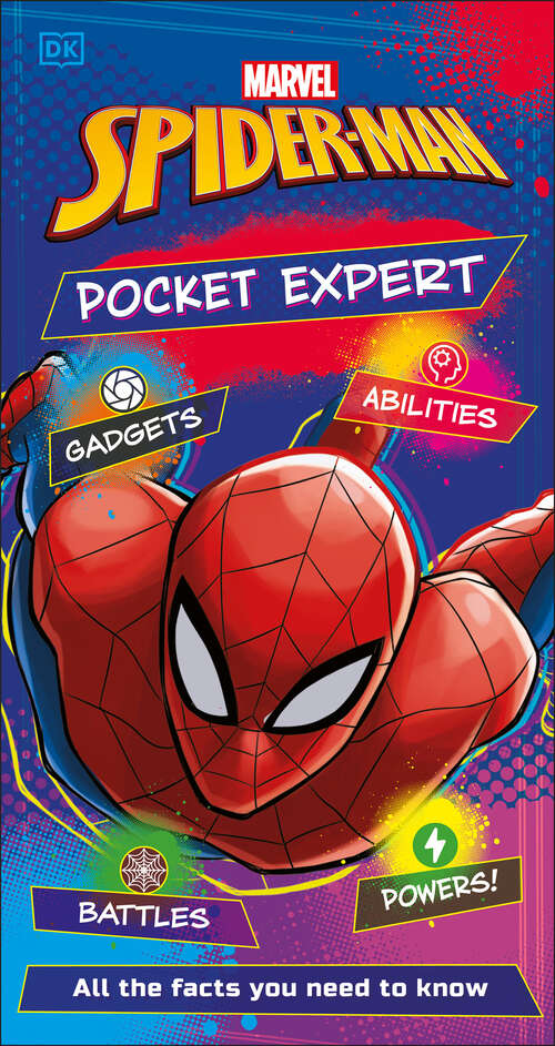 Book cover of Marvel Spider-Man Pocket Expert: All the Facts You Need to Know (Pocket Expert)