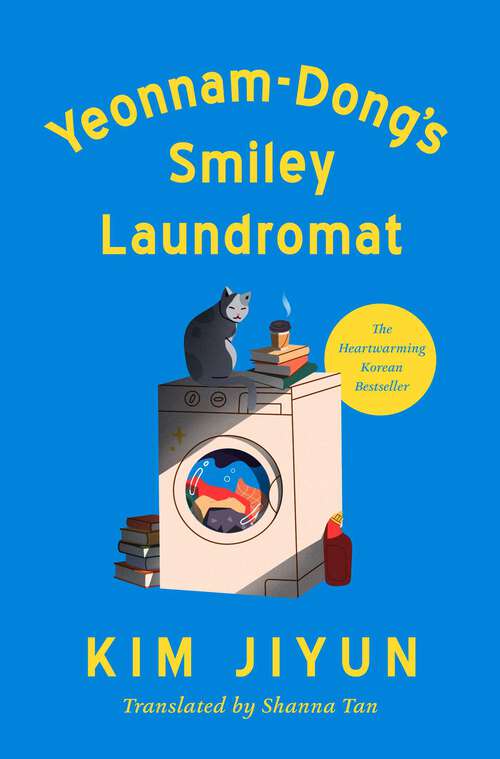 Book cover of Yeonnam-Dong's Smiley Laundromat: A Novel