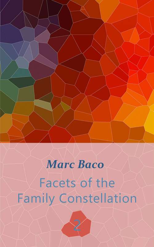 Book cover of Facets of the Family Constellation -- Volume 2