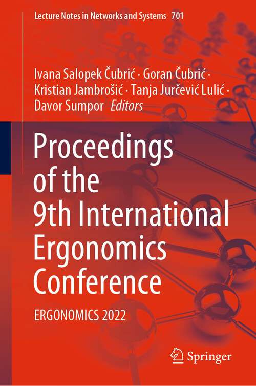 Book cover of Proceedings of the 9th International Ergonomics Conference: ERGONOMICS 2022 (1st ed. 2023) (Lecture Notes in Networks and Systems #701)