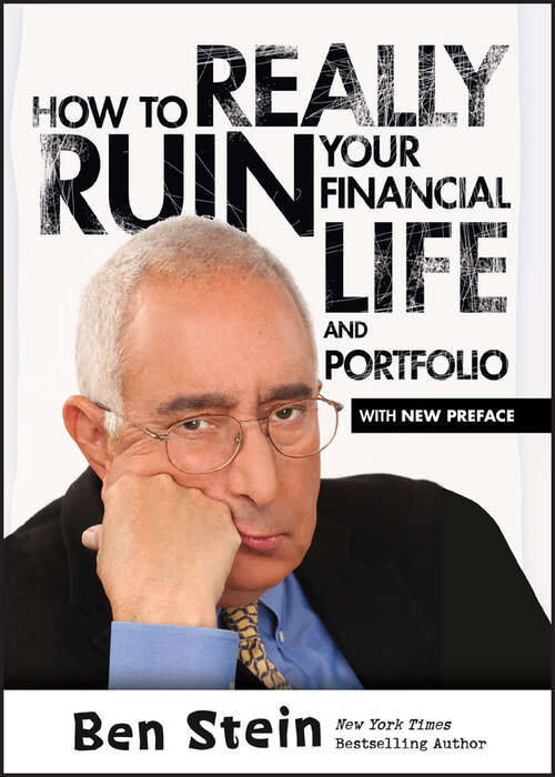 Book cover of How To Really Ruin Your Financial Life and Portfolio