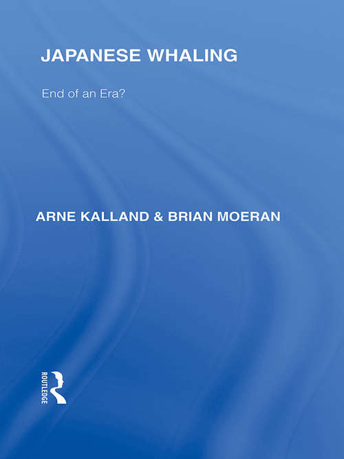 Book cover of Japanese Whaling?: End of an Era (Routledge Library Editions: Japan)