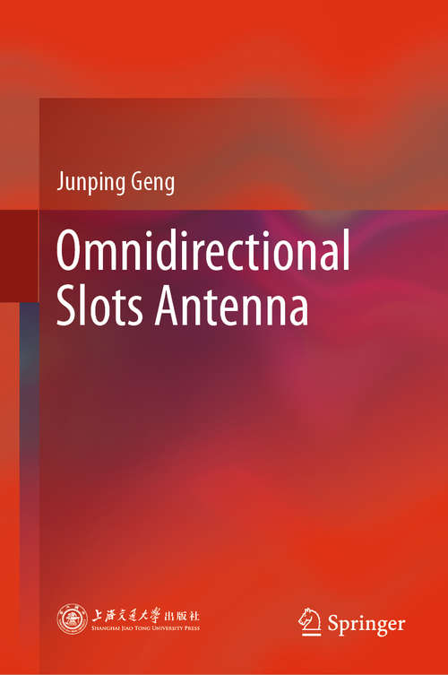 Book cover of Omnidirectional Slots Antenna (1st ed. 2021)