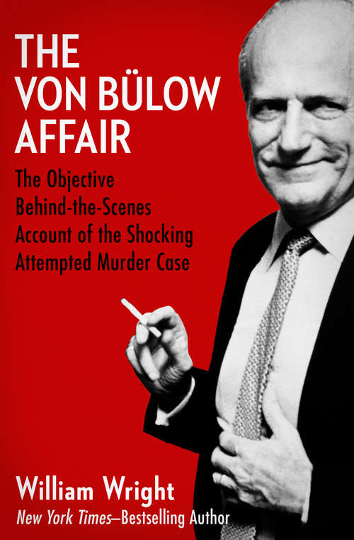 Book cover of The Von Bülow Affair: The Objective Behind-the-Scenes Account of the Shocking Attempted Murder Case