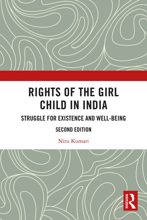 Book cover of Rights of the Girl Child in India: Struggle for Existence and Well-Being (2)