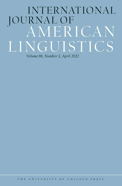 Book cover of International Journal of American Linguistics, volume 88 number 2 (April 2022)