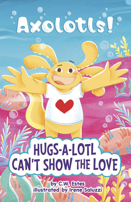 Book cover of Hugs-a-Lotl Can’t Show the Love