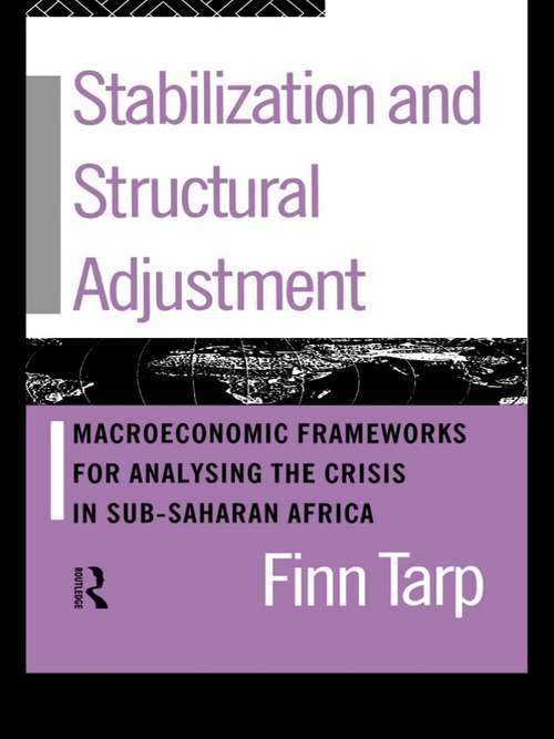 Book cover of Stabilization and Structural Adjustment: Macroeconomic Frameworks for Analysing the Crisis in Sub-Saharan Africa