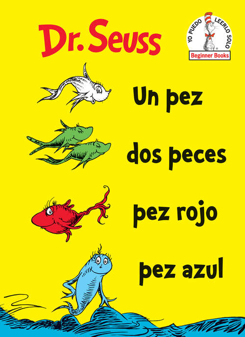 Book cover of Un Pez Dos Peces Pez Rojo Pez Azul (Beginner Books(R))